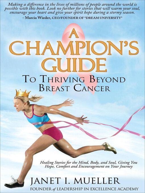 Title details for A Champion's Guide to Thriving Beyond Breast Cancer by Janet I. Mueller - Wait list